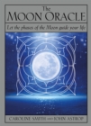 The Moon Oracle : Let the phases of the Moon guide your life - Book