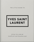 The Little Guide to Yves Saint Laurent - Book