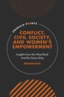 Conflict, Civil Society, and Women's Empowerment : Insights from the West Bank and the Gaza Strip - eBook