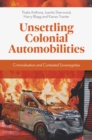 Unsettling Colonial Automobilities : Criminalisation and Contested Sovereignties - Book