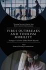 Virus Outbreaks and Tourism Mobility : Strategies to Counter Global Health Hazards - Book