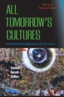 All Tomorrow's Cultures : Anthropological Engagements with the Future - Book