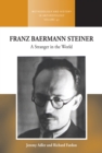 Franz Baermann Steiner : A Stranger in the World - eBook