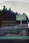 Managing Northern Europe's Forests : Histories from the Age of Improvement to the Age of Ecology - Book
