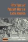 Fifty Years of Peasant Wars in Latin America - Book