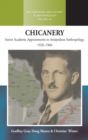 Chicanery : Senior Academic Appointments in Antipodean Anthropology, 1920–1960 - Book