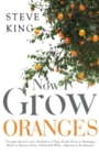 Now I Grow Oranges - Book