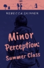 Minor Perception: Summer Class - Book