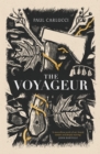 The Voyageur : 'Marvellous work of art' John Banville - Book