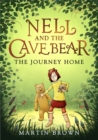 Nell and the Cave Bear: The Journey Home (Nell and the Cave Bear 2) - eBook
