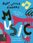 Busy Little Fingers: Music - Book