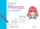 Draw 30: Manga : In Easy Steps - Book