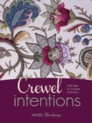 Crewel Intentions : Fresh ideas for Jacobean embroidery - eBook