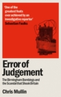 Error of Judgement : The Birmingham Bombings and the Scandal That Shook Britain - Book