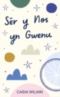 Ser y Nos yn Gwenu - Book