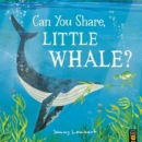 Can You Share, Little Whale? - Book