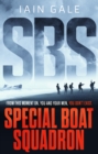 SBS: Special Boat Squadron : A Thrilling World War Two Adventure Based on Real Events - eBook