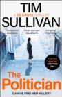 The Politician : The unmissable new thriller with an unforgettable detective - Book