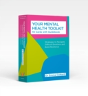 Your Mental Health Toolkit: A Card Deck : 45 Cards to Navigate Difficult Emotions - Book