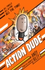 Action Dude : Book 1 - eBook