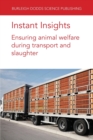 Instant Insights: Ensuring Animal Welfare During Transport and Slaughter - Book