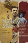 The Nearly Men : The Eternal Allure of the Greatest Teams That Failed to Win the World Cup - Book