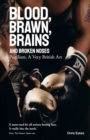 Blood, Brawn, Brain and Broken Noses : Puglism, a Very British Art - eBook