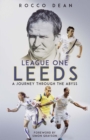 League One Leeds : A Journey Through the Abyss - eBook