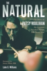 The Natural : The Story of Patsy Houlihan, the Greatest Snooker Player You Never Saw - Book