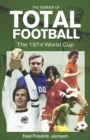 The Summer of Total Football : The 1974 World Cup - Book