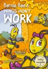 Bernie Bee's Wings Won't Work - Book