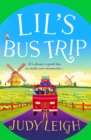 Lil's Bus Trip : An uplifting, feel-good read from USA Today bestseller Judy Leigh - eBook