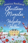 Christmas Miracles at Hedgehog Hollow : A festive, heartfelt read from Jessica Redland - Book