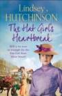The Hat Girl's Heartbreak : A heartbreaking, page-turning historical novel from Lindsey Hutchinson - eBook
