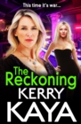 The Reckoning : The BRAND NEW action-packed gangland thriller from Kerry Kaya - eBook