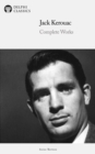 Delphi Complete Works of Jack Kerouac (Illustrated) - eBook