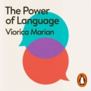 The Power of Language : Multilingualism, Self and Society - eAudiobook