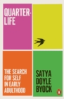 Quarterlife : The Search for Self in Early Adulthood - eBook