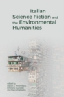 Italian Science Fiction and the Environmental Humanities - Book