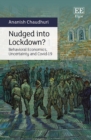 Nudged into Lockdown? : Behavioral Economics, Uncertainty and Covid-19 - eBook