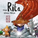 Mae Rita Eisiau Ninja - Book