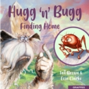 Hugg 'n' Bugg : Finding Home - eBook