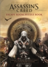 Assassin's Creed - Escape Room Puzzle Book : Explore Assassin's Creed in an escape-room adventure - Book
