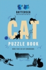 Battersea Dogs and Cats Home - Cat Puzzle Book : Includes crosswords, wordsearches, hidden codes, logic puzzles – a great gift for all cat lovers! - Book