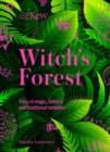 Kew - Witch's Forest : Trees in magic, folklore and traditional remedies - Book