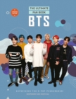 BTS - The Ultimate Fan Book : Experience the K-Pop Phenomenon! - Book