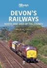 Devon's Railways : North and East of the Country - Book