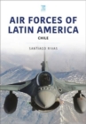 Air Forces of Latin America : Chile - Book