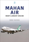Mahan Air : The Ayatollah's Air America - Book