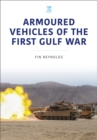 Armoured Vehicles of the Gulf War - Book